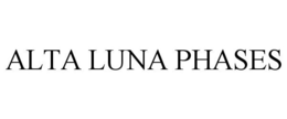 ALTA LUNA PHASES trademark