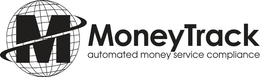 M MONEYTRACK AUTOMATED MONEY SERVICE COMPLIANCE trademark