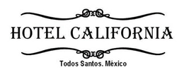 HOTEL CALIFORNIA TODOS SANTOS MEXICO trademark
