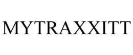 MYTRAXXITT trademark