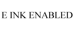 E INK ENABLED trademark