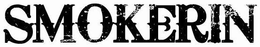 SMOKERIN trademark