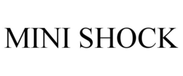 MINI SHOCK trademark