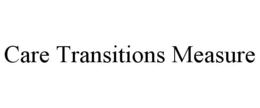 CARE TRANSITIONS MEASURE trademark