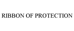RIBBON OF PROTECTION trademark