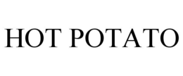 HOT POTATO trademark