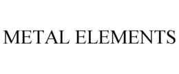 METAL ELEMENTS trademark