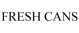 FRESH CANS trademark