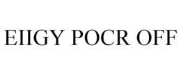 EIIGY POCR OFF trademark