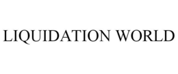 LIQUIDATION WORLD trademark