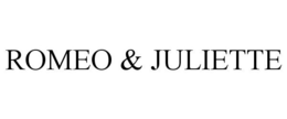 ROMEO & JULIETTE trademark