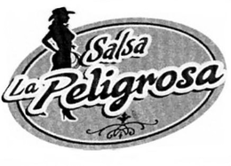 SALSA LA PELIGROSA trademark
