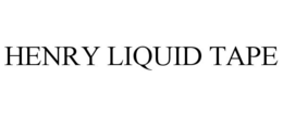 HENRY LIQUID TAPE trademark