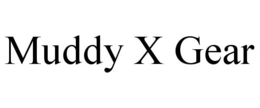 MUDDY X GEAR trademark