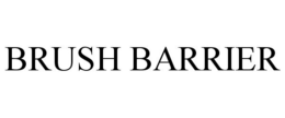 BRUSH BARRIER trademark