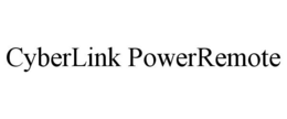 CYBERLINK POWERREMOTE trademark