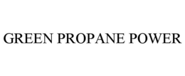 GREEN PROPANE POWER trademark