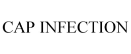 CAP INFECTION trademark