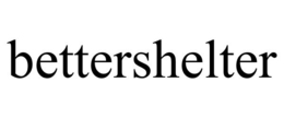 BETTERSHELTER trademark