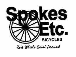 SPOKES ETC. BICYCLES BEST WHEELS GOIN' AROUND trademark
