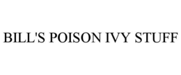 BILL'S POISON IVY STUFF trademark