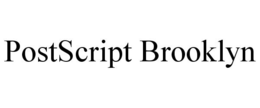 POSTSCRIPT BROOKLYN trademark