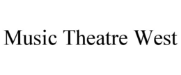 MUSIC THEATRE WEST trademark