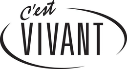 C'EST VIVANT trademark