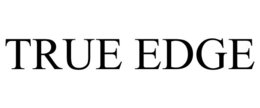 TRUE EDGE trademark
