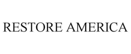 RESTORE AMERICA trademark