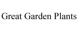 GREAT GARDEN PLANTS trademark