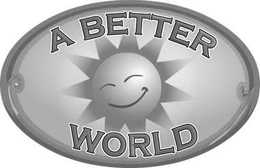 A BETTER WORLD trademark