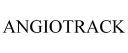 ANGIOTRACK trademark