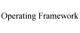 OPERATING FRAMEWORK trademark