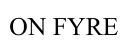 ON FYRE trademark