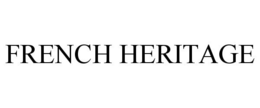 FRENCH HERITAGE trademark