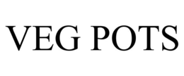 VEG POTS trademark