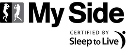 MY SIDE CERTIFIED BY SLEEP TO LIVE trademark