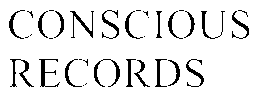 CONSCIOUS RECORDS trademark