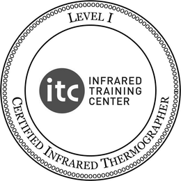 ITC INFRARED TRAINING CENTER LEVEL I CERTIFIED INFRARED THERMOGRAPHER trademark