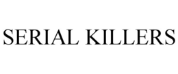 SERIAL KILLERS trademark