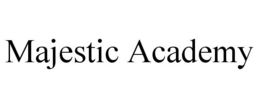 MAJESTIC ACADEMY trademark
