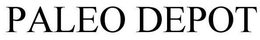 PALEO DEPOT trademark