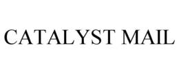 CATALYST MAIL trademark