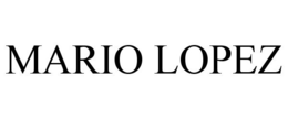 MARIO LOPEZ trademark