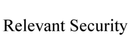 RELEVANT SECURITY trademark