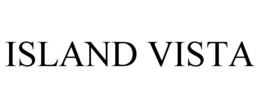 ISLAND VISTA trademark