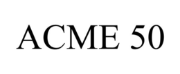 ACME 50 trademark