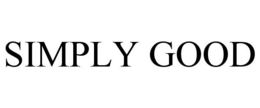 SIMPLY GOOD trademark