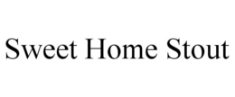 SWEET HOME STOUT trademark